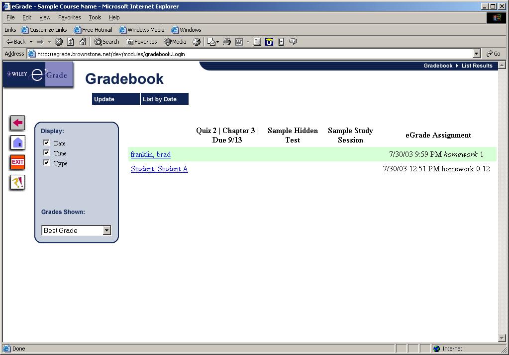 Click on the name to see more detail Figure 20: The Gradebook showing all details for all assignments and all students The listing shows the assignments that the student has completed.