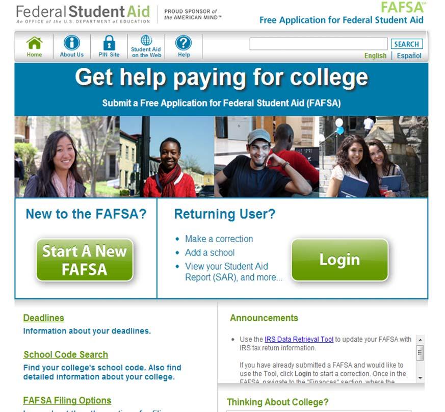 Apply after Oct 1 online at www.fafsa.ed.