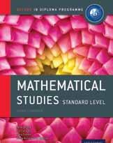 IB Mathematical Studies Standard Level, 2nd Edition Fully covering the revised 2012 syllabus and addressing the new focus on applications and the GDC, this text has over 600 pages of guided
