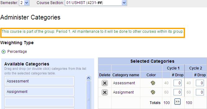 2. In the Semester and Course Section fields, click to select the semester and course section for which you want to set up categories. 3. Select the correct Weighting Type for your course level.