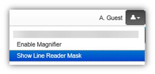 Line Reader The Line Reader tool allows the students to see only one line of text at a time.