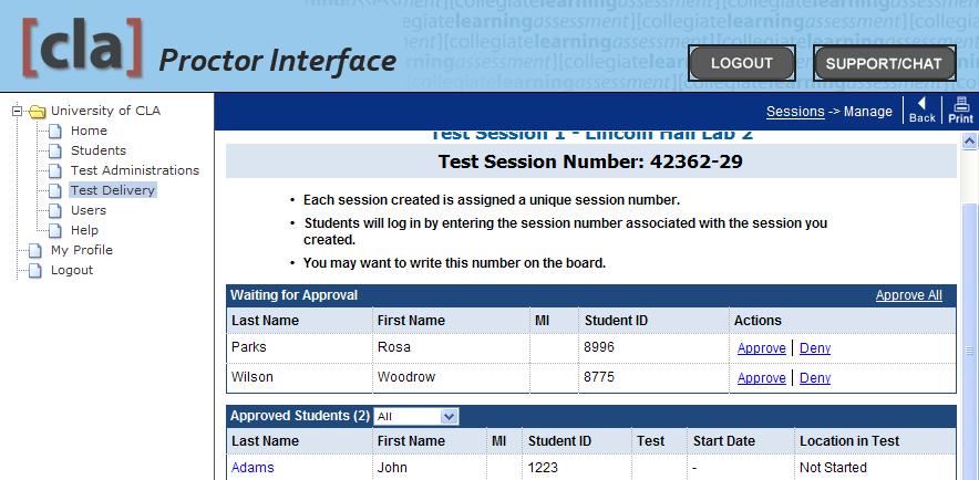 Student Login Instructions (continued) After completing the login profile, students will then see the following screen. They will not be able to begin the CLA until they receive proctor approval.