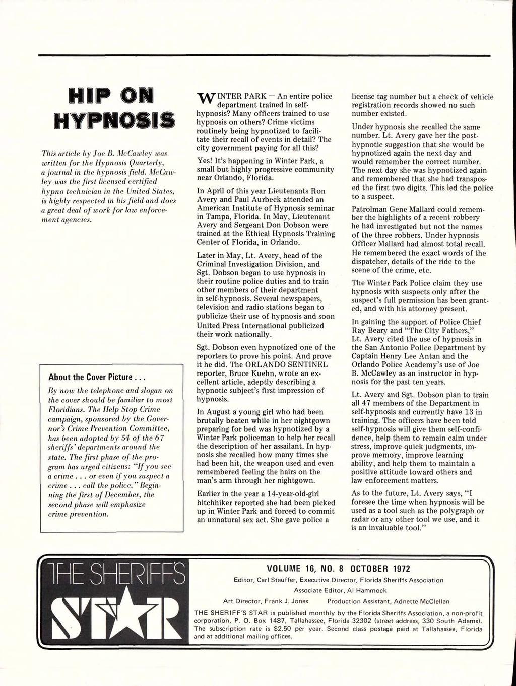NIP OII IIVPNOSIS This article by Joe B. McCawley was written for the Hypnosis Quarterly, a journal in the hypnosis field.