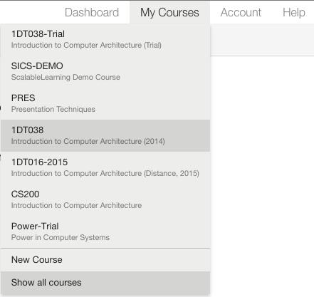 Viewing your Courses Current Courses: You can see a list of your current courses under the My Courses menu. o You can go directly to any course by choosing it here.
