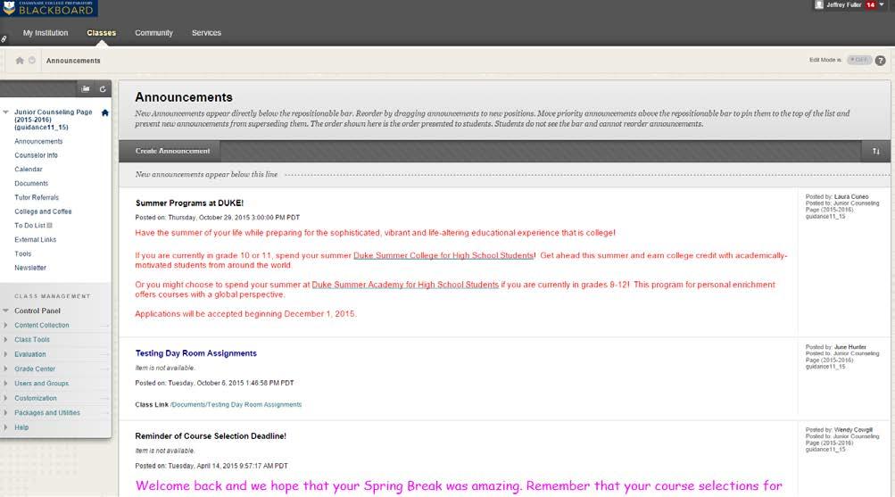 Don t forget about Blackboard! Important announcements are posted here regularly.