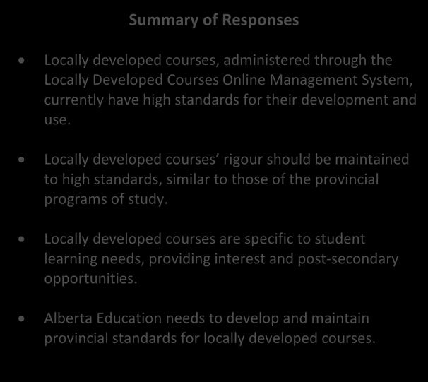 ? Do locally developed courses meet provincial standards for high-quality curriculum?