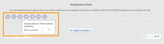 You can resequence the collections in your class by hovering over the appropriate dot in the Assignments Order and selecting the position you would like the collection to move to.
