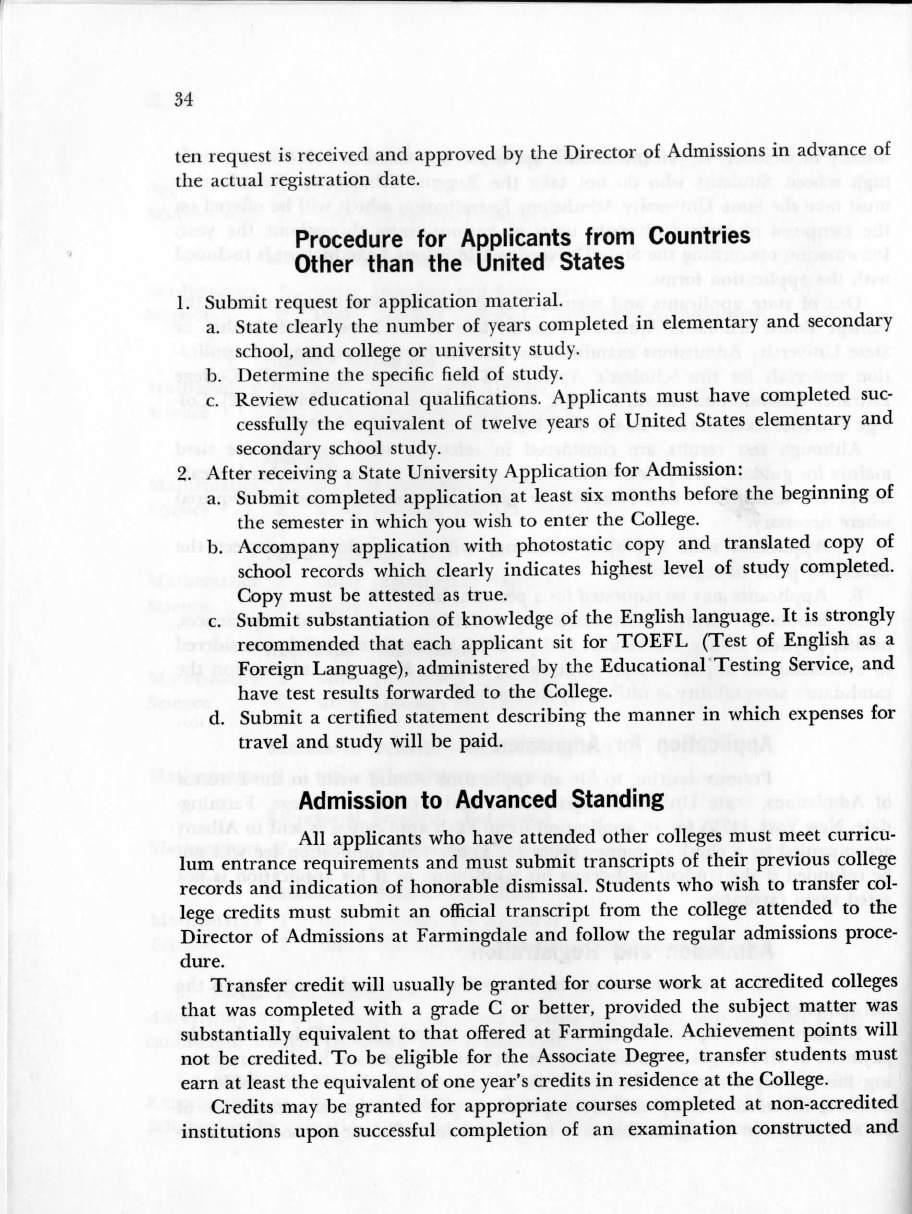 4 ten request is received and approved by the Director of Admissions in advance of the actual registration date. Procedure for Applicants from Countries Other than the United States 1.