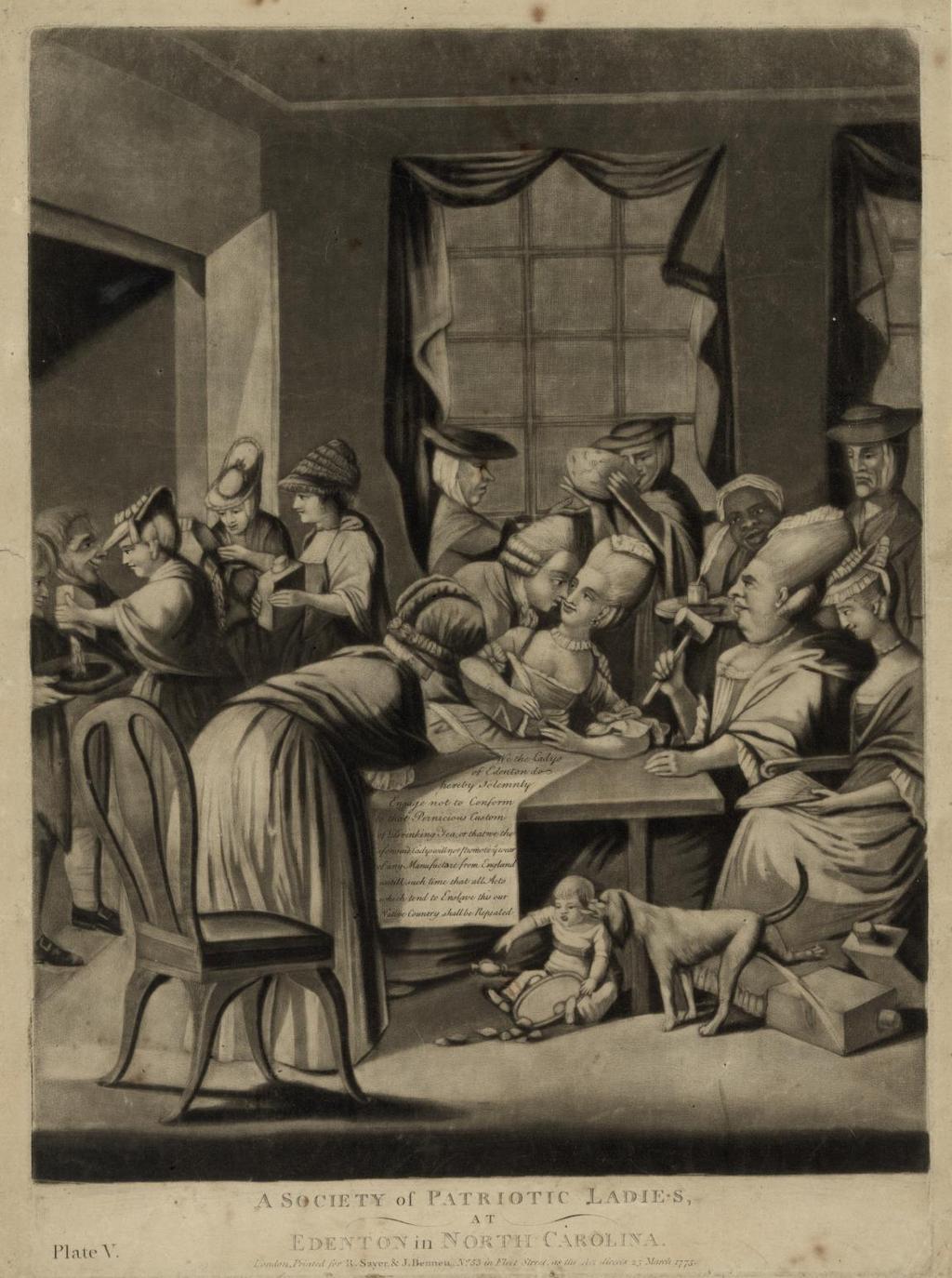 Image I-1: A Society of Patriotic Ladies, at Edenton in North Carolina This print, published in London in 1775, depicts a satirical take on reports that a society of ladies in Edenton, North Carolina