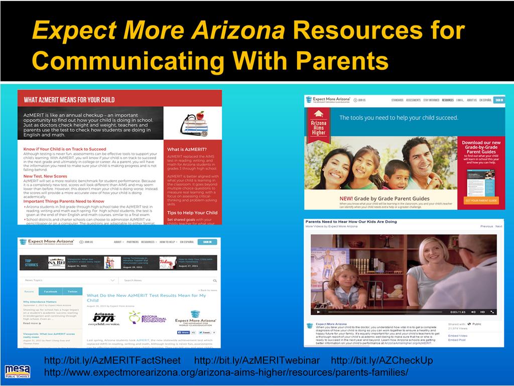 Expect More Arizona has really focused on how they can help get the word out to parents.