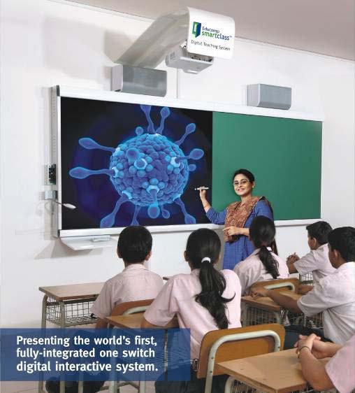 SmartClass Digital Teaching System Robust Design for Indian conditions: smartclass DTS is specially designed to work in high ambient temperatures and dusty conditions prevalent in most Indian
