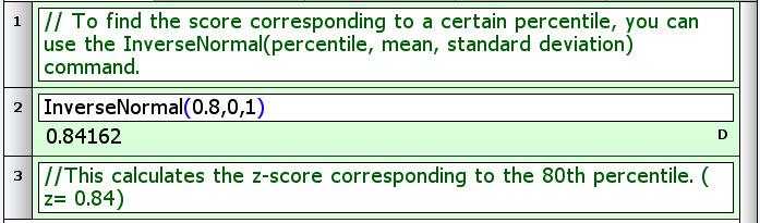Inverse Normal Command (a) What z-score is the 80th percentile? (b) What z-score is the 30th percentile? (c) Between what two z-scores is the middle 40% of the data?