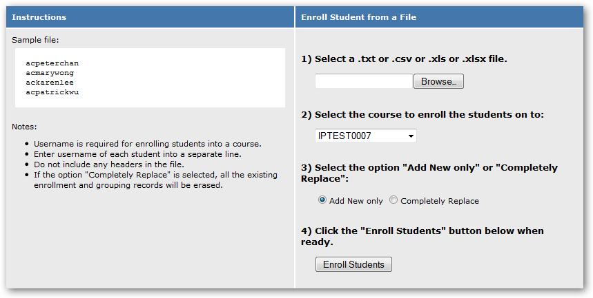 After entering the Course Home page, click Enroll Students. 4. In the section Enroll Students from a.txt or.csv or.xls or.