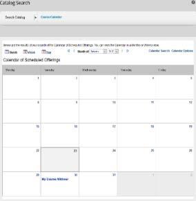 Course Calendar View On the upper right-hand side of the Catalog Search Page is a link called Course Calendar (Figure 14). Click this link to display the Course Catalog View (Figure 15).