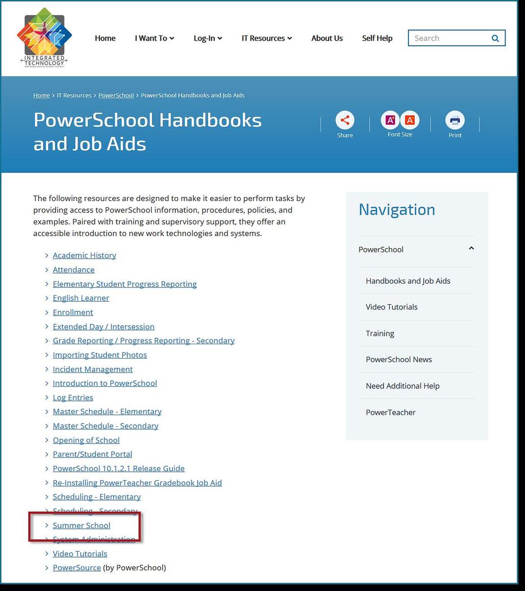 San Diego Unified Summer School Support Webpage On the district s Handbooks and Job Aids webpage you will find content related to specific topics https://www.sandi.