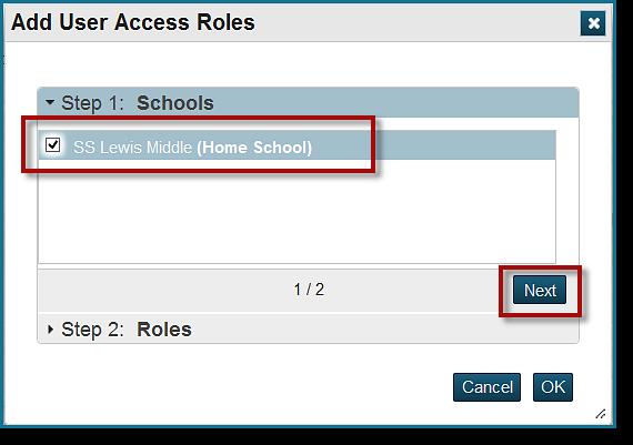 On the Add User Access Roles window, under Step 1: Schools, check