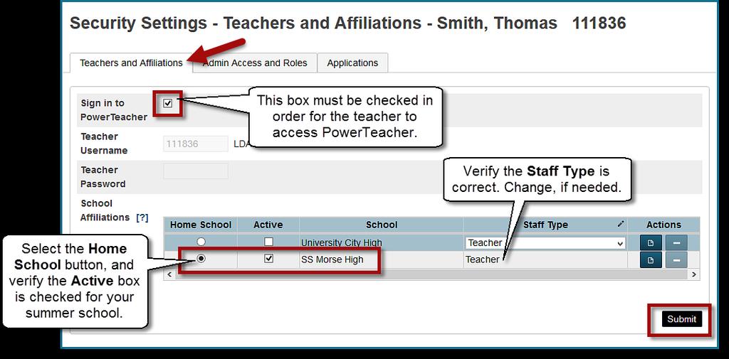 Do the following on the Teachers and Affiliations tab. Verify that the Sign in to PowerTeacher box is checked. NOTE: The Teacher Username and LDAP Enabled box will be filled by default and disabled.