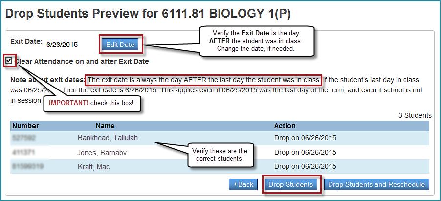 7. On the Student Drop Preview page, verify the Exit (drop) Date is the day AFTER the student was in class. IMPORTANT! Check the box Clear Attendance on or after the exit date.