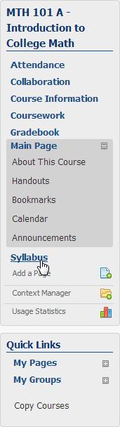 Jenzabar Learning & Development CREATING A SYLLABUS You will notice that a Syllabus page is available from the left navigational pane for all courses.