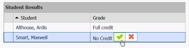 Graded On graded assignments, you have three options. The green checkmark indicates that the student received full credit (full point value) for the assignment.