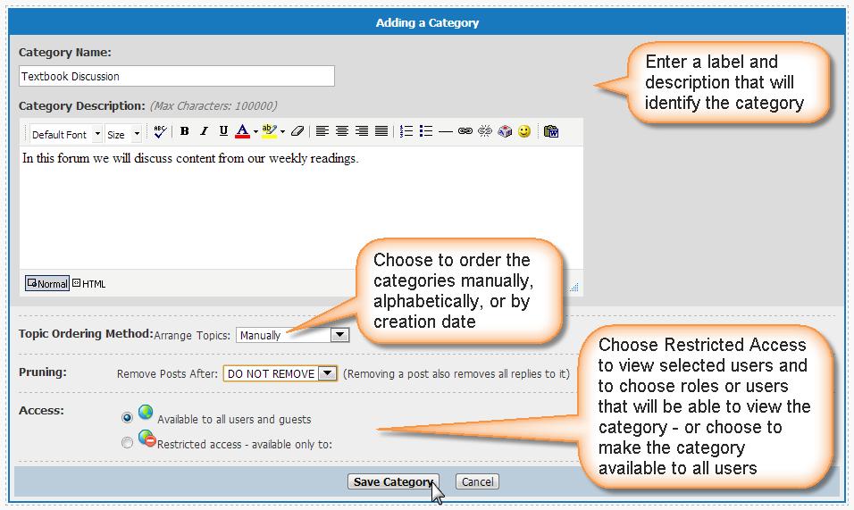 Maximize the Discussion Forum portlet by clicking the Edit Forum option, which will allow you to perform