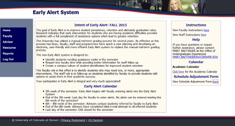 EARLY ALERT SYSTEM Faculty Guide: Page 2 Navigating the Early Alert System From the EA System home page, select the Faculty button (upper left-hand side).