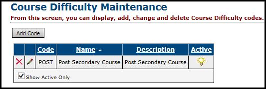 Define Difficulty Level (optional) Define Difficulty Levels as needed. Course Difficulty levels are used to specify courses of elevated or possibly remedial stature.