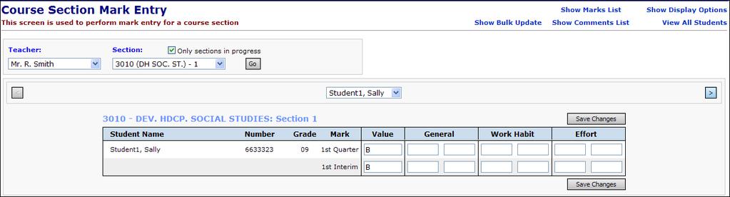 View Single Student Use this view to change grades for one student at a time with navigation arrows to take you to previous < and next > students in the