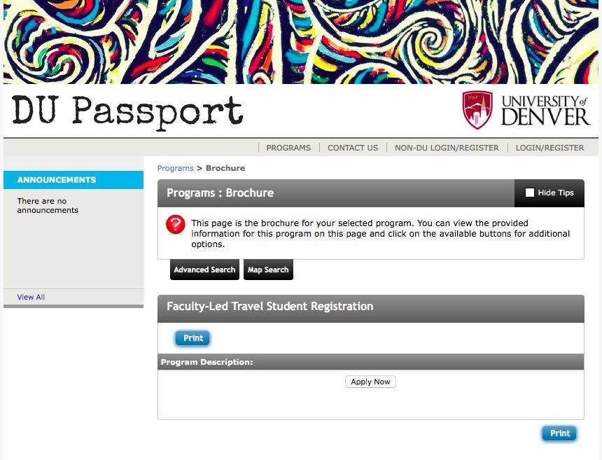 DU Passport User Guide Per the University of Denver International Travel Policy, all students, faculty, and staff traveling abroad on University business must register their travel in DU Passport