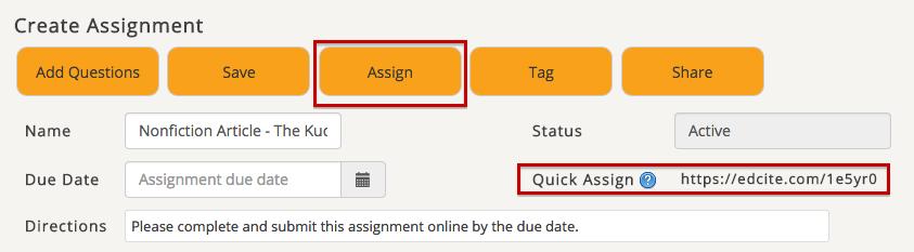 A new window will open that will allow you to choose the students or classes you wish to assign to. 7. The Quick Assign link is another way to assign this assignment to your students.