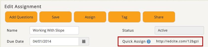 5. A Quick Assign link will be automatically populated. Invite your colleagues to type the Quick Assign link into their web browser. 6.