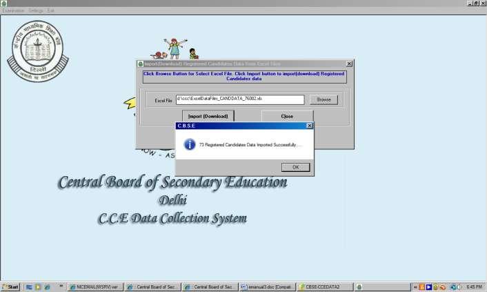 7. After saving the file logout from web 8. Open the CBSE-CCEDATA software by double clicking CBSE-CCEDATA icon in the desktop of your computer 9.
