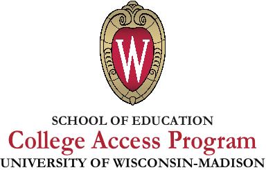 Summer 2017 Application July 9 th -July 28 th, 2017 College Access Program (CAP) School of Education, UW-Madison 105 Education Building, 1000 Bascom Mall Madison, WI 53706 Phone: 608-265-0844 Fax: