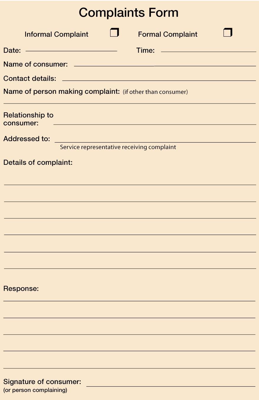 Write Here is an example of a form an organisation might use to record complaints. Think of an example of a complaint a person might make. It doesn t have to be real.