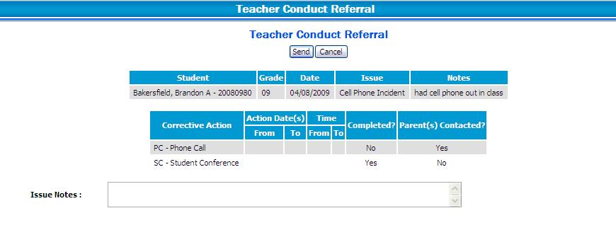 Conduct Referral Use the Teacher Conduct Referral page to complete the referral process for a classroom issue.