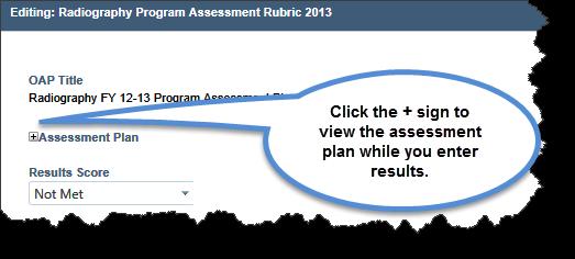 Program Assessment Plan Tab WIDS opens a dialogue box for entering information. To view the assessment plan while entering results, click the + sign next to the Assessment Plan in the dialogue box.