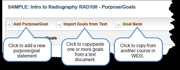 You will enter those later on the competency page.) Click Edit on the page. Click Add Purpose/Goal to add a new statement. WIDS presents a textbox. Enter your statement. 4.