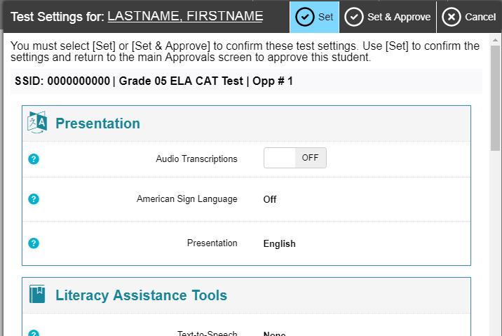 Use the Summative Sites To confirm the settings, select [Approve] at the top of the student s Test Setting screen. You must still approve the student for testing (see step 5).