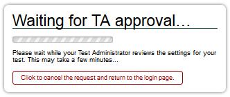 Day of Test Administration: Directions for Administration of the Smarter Balanced Assessments and CAST Student 18. Wait for the test administrator s approval.
