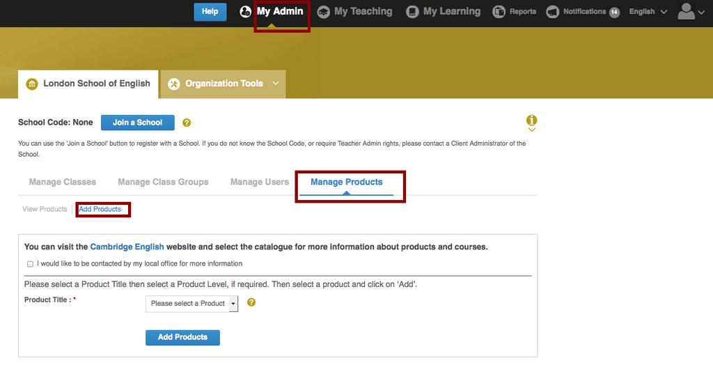 Adding New Products When the LMS is first set up for your institution the products you requested will be set up for you.