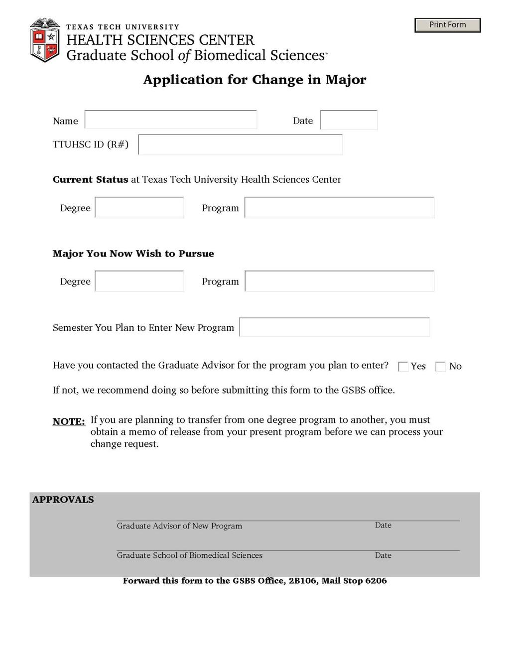 APPLICATION FOR CHANGE IN MAJOR (MUST BE COMPLETED ON-LINE AT: http://www.ttuhsc.