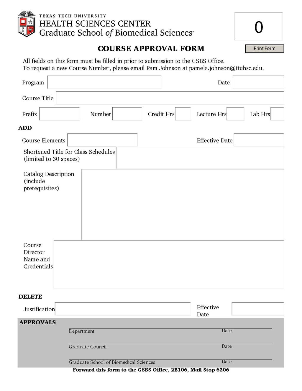 COURSE APPROVAL FORM (MUST BE COMPLETED ON-LINE AT: http://www.ttuhsc.