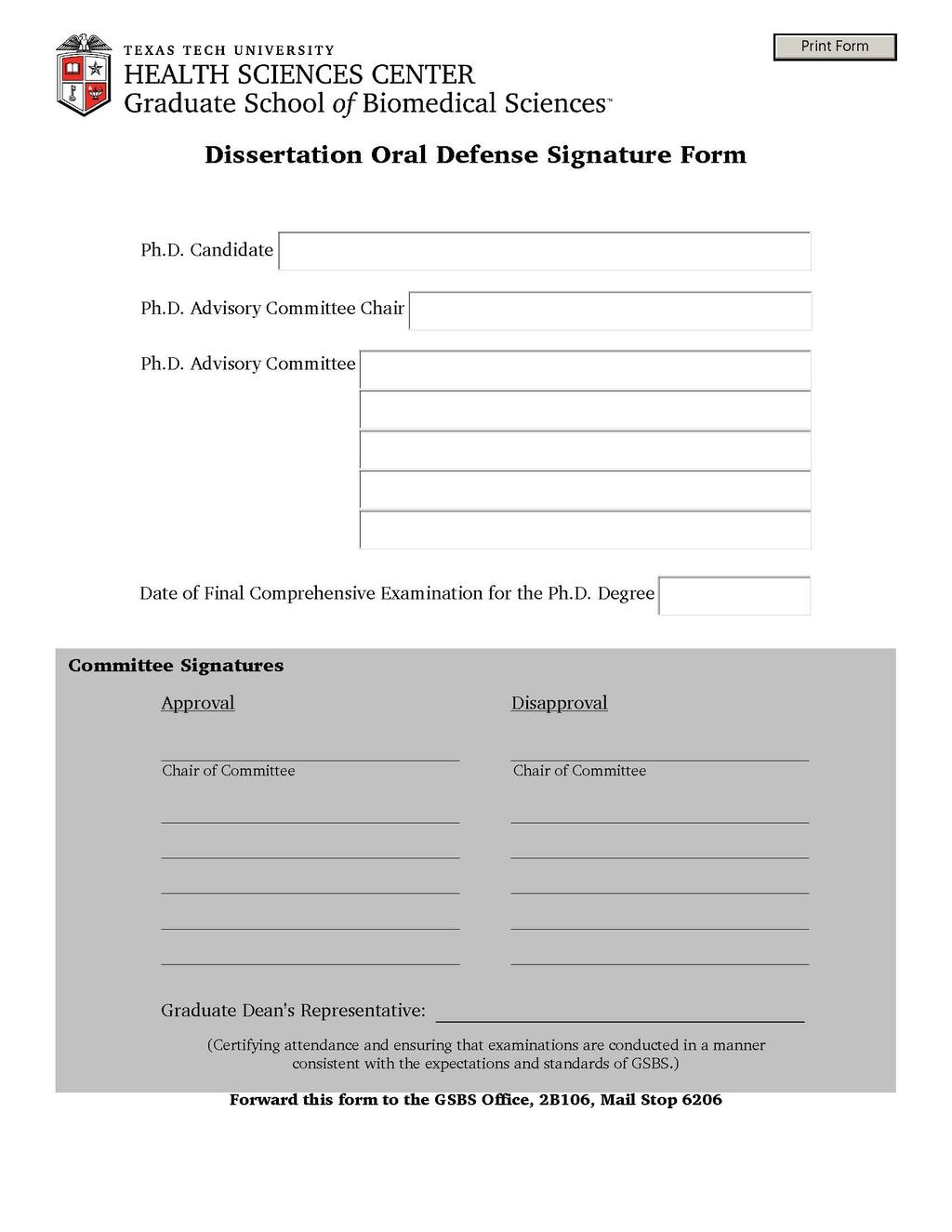 DISSERTATION ORAL DEFENSE Signature Form (MUST BE COMPLETED ON-LINE AT: http://www.ttuhsc.
