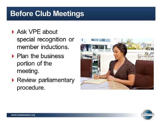 three types: Before Club Meetings Upon Arrival at Club