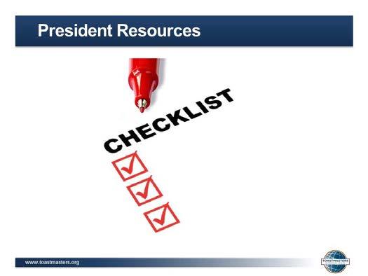President Resources 1. SHOW the President Resources slide. 2.