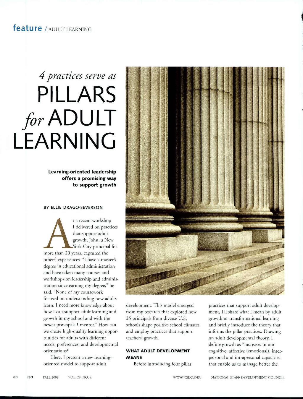 featu re / ADULT LEARNING I 4practices serve as PILLARS for ADU LT LEARNING Learning-oriented leadership offers a promising way to support growth BY ELLIE DRAGO-SEVERSON agyt that a support adult I
