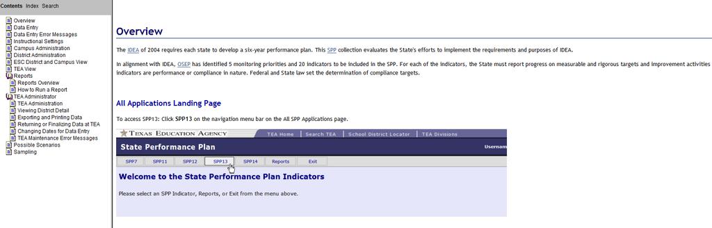 Each State Performance Plan application has a Help File and a link to the Instructions and Frequently