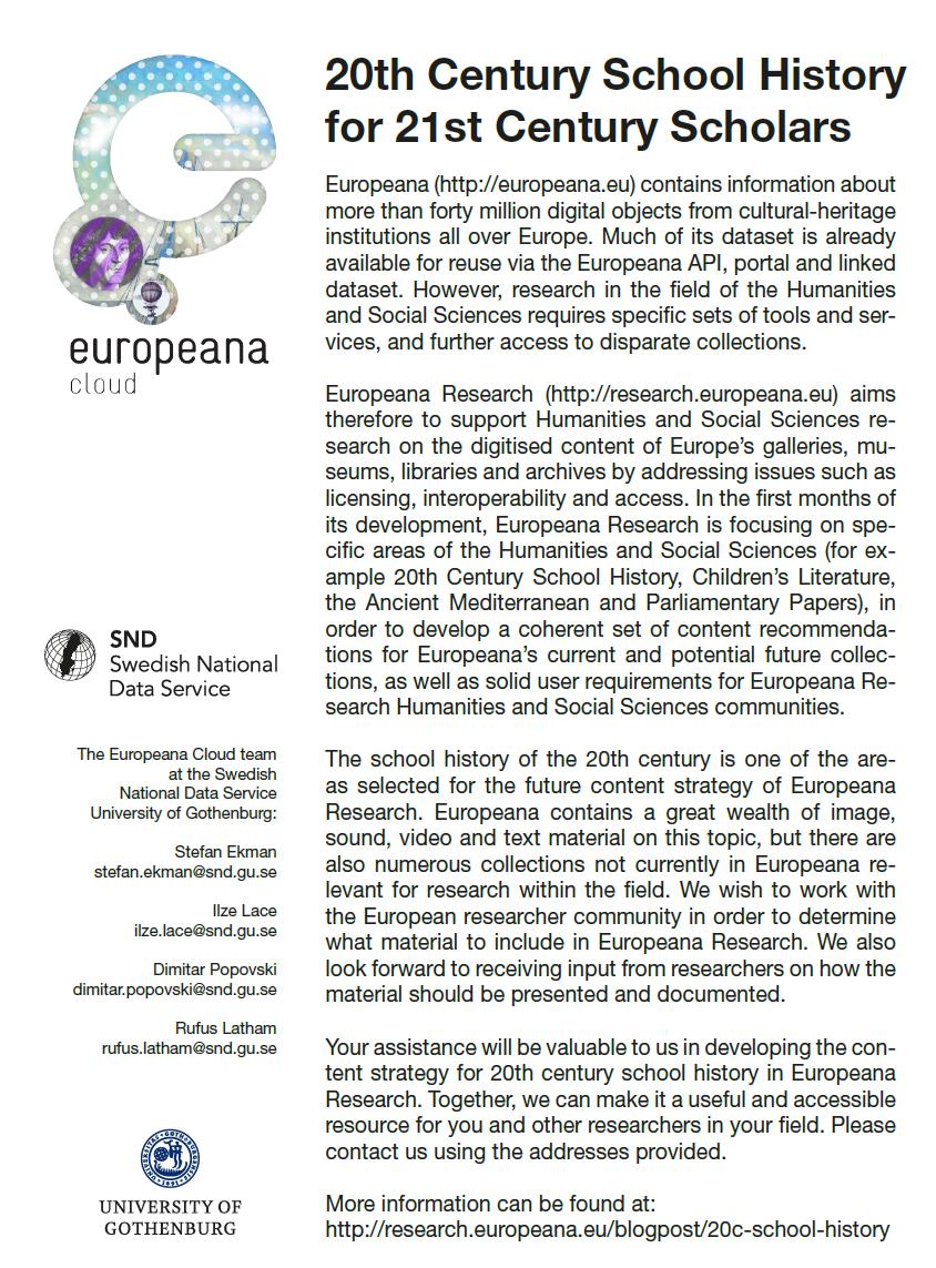 EK projekts 20.gs. skolu vēsture 21.gadsimta zinātniekiem Europeana: http://www.europeana.