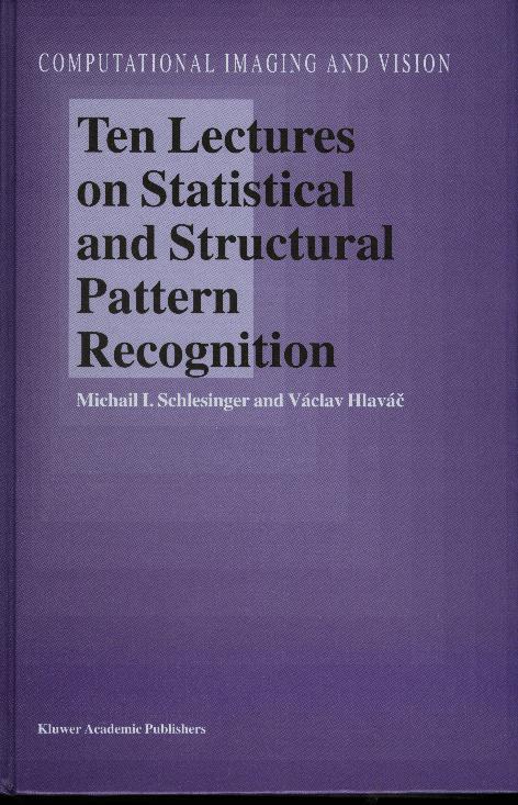 Recommended reading 28/28 Duda Richard O., Hart Peter E., Stork, David G.:, Pattern Classification, John Wiley & Sons, New York, USA, 2001, 654 p. Schlesinger M.I., Hlaváč V.
