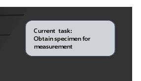Current Task Window Definition This window displays the current task that you are working on in your tensile test.